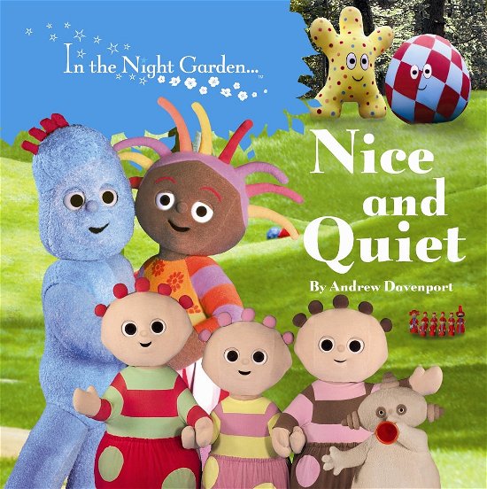 Cover for In the Night Garden · In the Night Garden: Nice and Quiet - In The Night Garden (Kartonbuch) (2010)