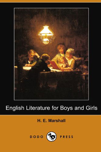 Cover for H. E. Marshall · English Literature for Boys and Girls (Dodo Press) (Pocketbok) (2007)