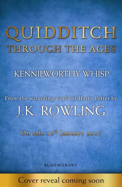 Quidditch Through the Ages - J. K. Rowling - Boeken - Bloomsbury Publishing PLC - 9781408880739 - 12 januari 2017