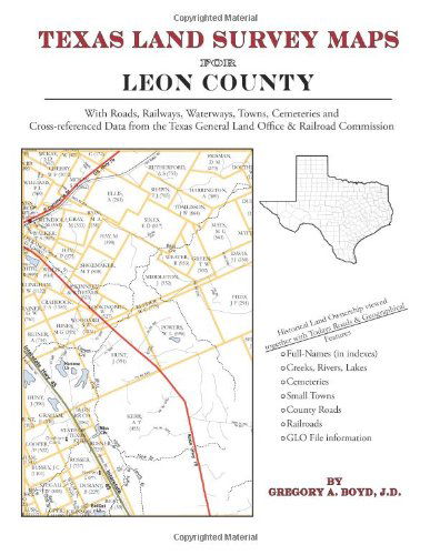 Cover for Gregory a Boyd J.d. · Texas Land Survey Maps for Leon County (Paperback Book) (2010)