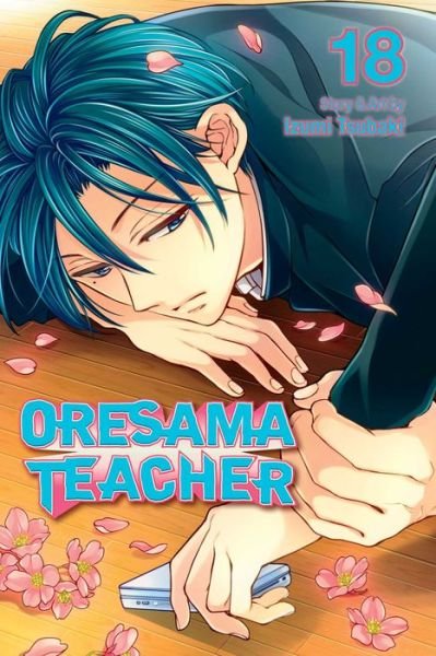 Cover for Izumi Tsubaki · Oresama Teacher, Vol. 18 - Oresama Teacher (Pocketbok) (2015)