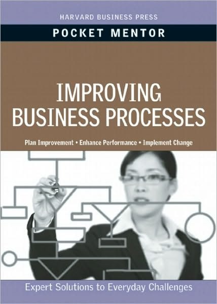 Cover for Harvard Business School Press · Improving Business Processes - Pocket Mentor (Paperback Book) (2010)
