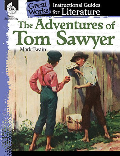 Cover for Suzanne Barchers · The Adventures of Tom Sawyer: An Instructional Guide for Literature: An Instructional Guide for Literature (Taschenbuch) (2015)