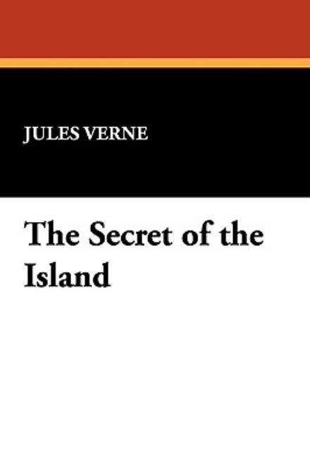 Cover for Jules Verne · The Secret of the Island (Paperback Book) (2024)