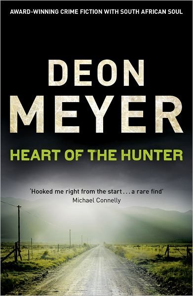 Cover for Deon Meyer · Heart Of The Hunter (Paperback Bog) (2012)