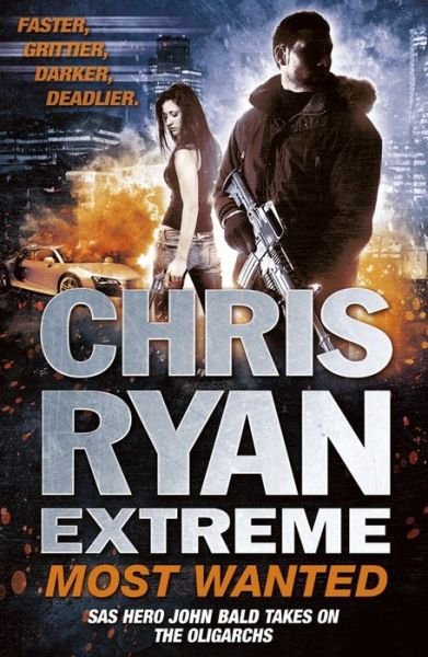 Chris Ryan Extreme: Most Wanted: Disavowed; Desperate; Deadly - Chris Ryan Extreme - Chris Ryan - Livros - Hodder & Stoughton - 9781444756739 - 6 de novembro de 2014