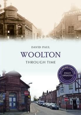 Cover for David Paul · Woolton Through Time Revised Edition - Through Time Revised Edition (Taschenbuch) [Revised edition] (2015)