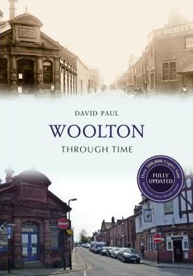 Cover for David Paul · Woolton Through Time Revised Edition - Through Time Revised Edition (Pocketbok) [Revised edition] (2015)