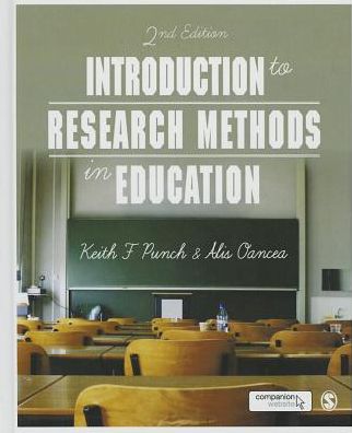 Introduction to Research Methods in Education - Keith F Punch - Books - Sage Publications Ltd - 9781446260739 - November 19, 2014