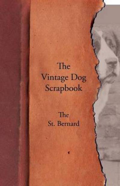 Cover for The Vintage Dog Scrapbook - the St. Bernard (Taschenbuch) (2011)