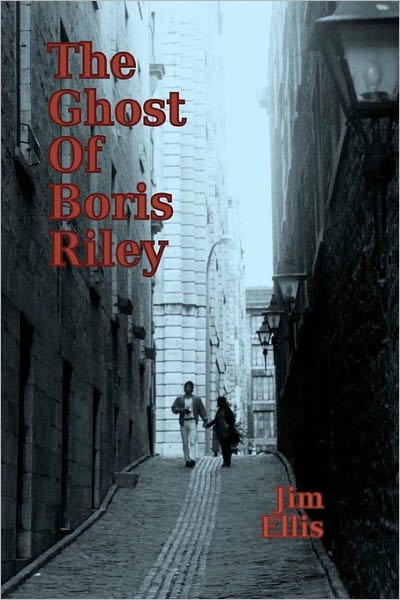 Cover for Jim Ellis · The Ghost of Boris Riley (Taschenbuch) (2009)