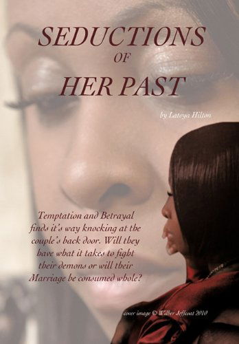 Cover for Latoya Hilton · Seductions of Her Past (Paperback Book) (2010)