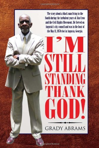 Cover for Grady Abrams · I'm Still Standing Thank God! (Innbunden bok) (2010)