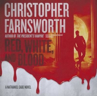 Cover for Christopher Farnsworth · Red, White, and Blood (CD) (2012)