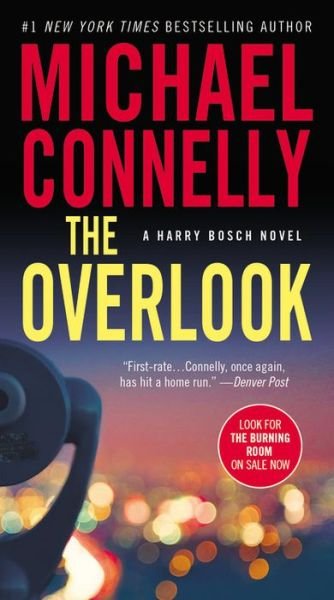 The Overlook - Michael Connelly - Books - Grand Central Publishing - 9781455550739 - April 28, 2015