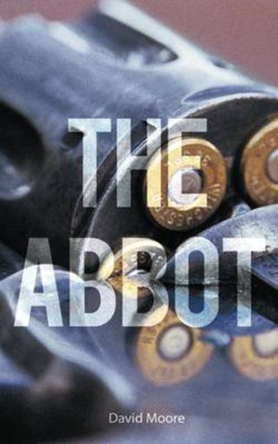 Cover for David Moore · The Abbot (Paperback Book) (2011)