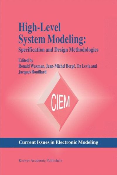 High-level System Modeling: Specification Languages (Softcover Reprint of the Origi) - Jean-michel Berge - Libros - Springer - 9781461359739 - 27 de septiembre de 2012