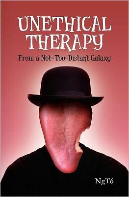 Cover for Ngt · Unethical Therapy from a Not-too-distant Galaxy (Pocketbok) (2011)
