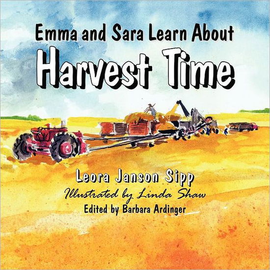 Cover for Leora Janson Sipp · Emma and Sara Learn About Harvest Time (Paperback Book) (2012)