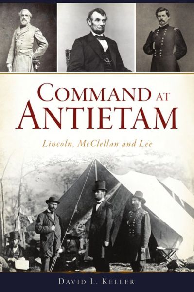 Cover for David L Keller · Command at Antietam (Paperback Book) (2021)