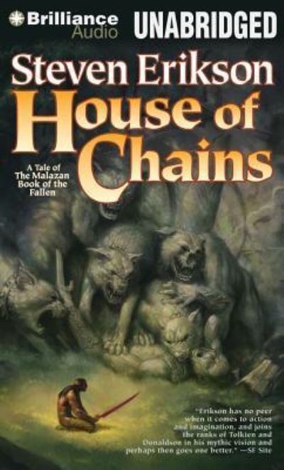 House of Chains - Steven Erikson - Música - Brilliance Audio - 9781469225739 - 3 de dezembro de 2013