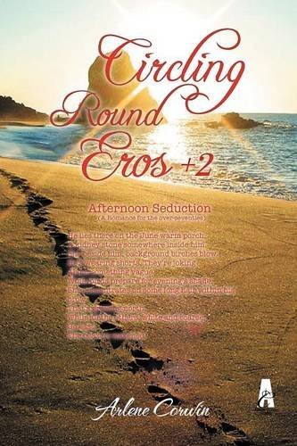 Cover for Arlene Corwin · Circling Round Eros + 2 (Paperback Bog) (2012)