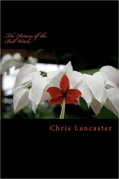 Cover for Chris Lancaster · The Return of the Bell Witch (Paperback Book) (2012)