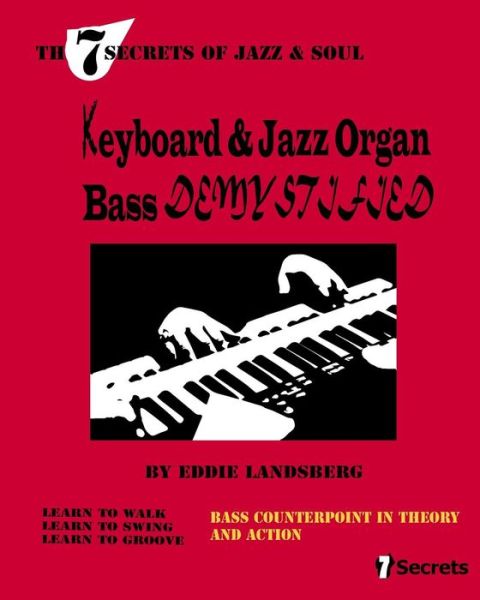 Cover for Eddie Landsberg · Keyboard and Jazz Organ Bass Demystified (Taschenbuch) (2015)