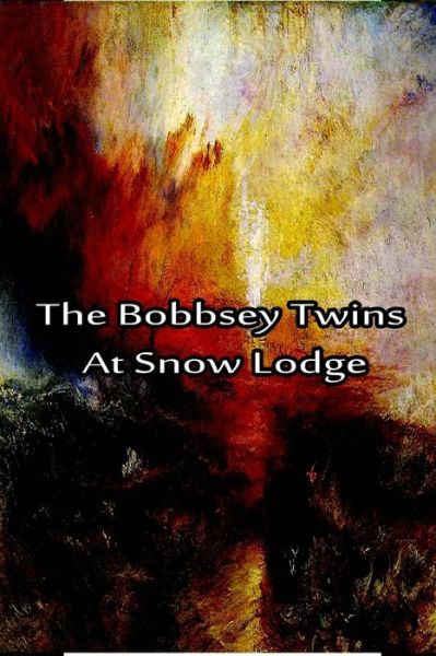 The Bobbsey Twins at Snow Lodge - Laura Lee Hope - Books - Createspace - 9781480028739 - October 2, 2012