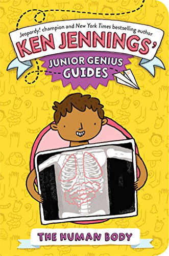 Cover for Ken Jennings · The Human Body (Ken Jennings' Junior Genius Guides) (Paperback Book) (2015)