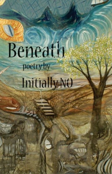 Cover for Initially No · Beneath (Pocketbok) (2013)