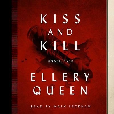Cover for Ellery Queen · Kiss and Kill (CD) (2015)