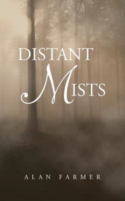 Cover for Alan Farmer · Distant Mists (Paperback Book) (2013)