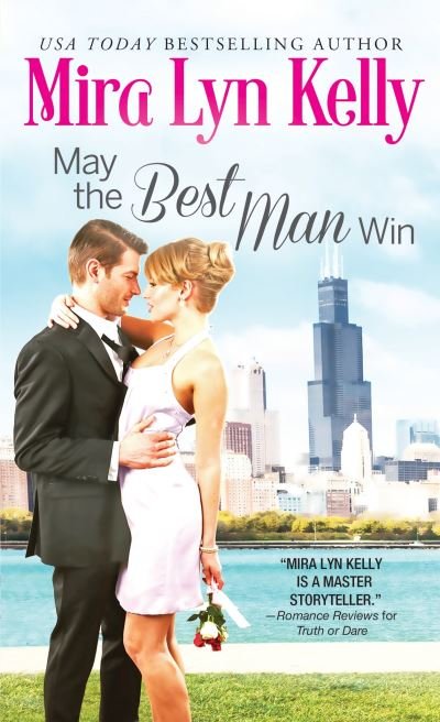 Cover for Mira Lyn Kelly · May the Best Man Win - The Wedding Date (Pocketbok) (2016)