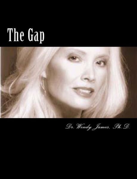 Cover for Wendy James · The Gap: a Scholarly Perspective of Executive Women (Pocketbok) (2013)