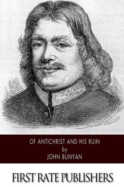Cover for John Bunyan · Of Antichrist and His Ruin (Taschenbuch) (2014)