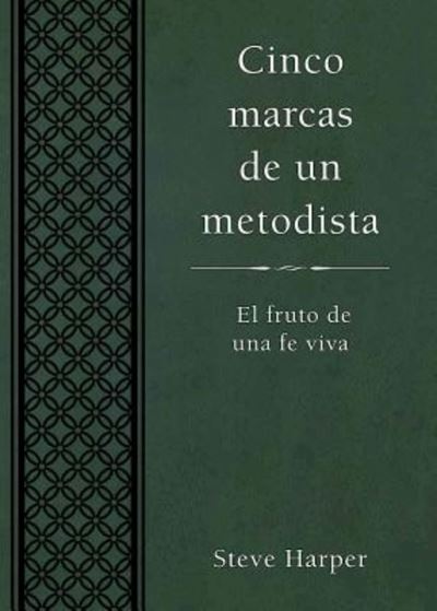 Cover for Steve Harper · Cinco marcas de un metodista (Pocketbok) (2016)