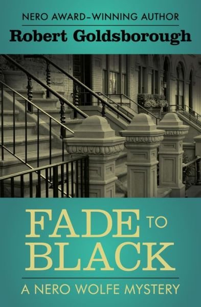 Cover for Robert Goldsborough · Fade to Black - The Nero Wolfe Mysteries (Paperback Book) (2016)