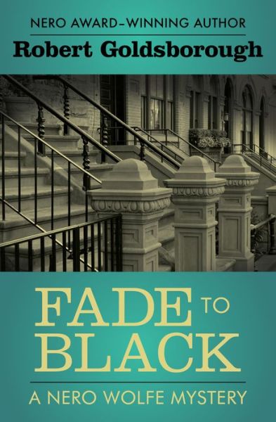 Cover for Robert Goldsborough · Fade to Black - The Nero Wolfe Mysteries (Pocketbok) (2016)