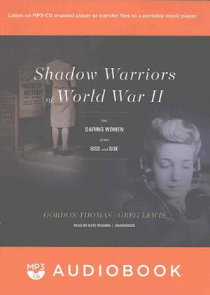 Cover for Gordon Thomas · Shadow Warriors of World War II (MP3-CD) (2017)