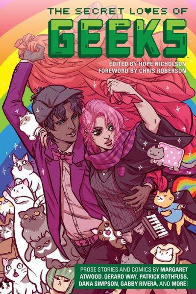 The Secret Loves of Geeks - Margaret Atwood - Bücher - Dark Horse Comics,U.S. - 9781506704739 - 13. Februar 2018