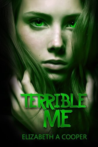 Cover for Elizabeth a Cooper · Terrible Me (Paperback Book) (2015)