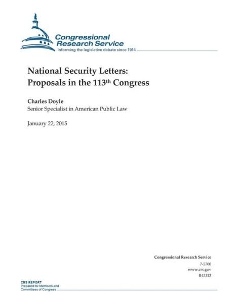 Cover for Congressional Research Service · National Security Letters: Proposals in the 113th Congress (Taschenbuch) (2015)