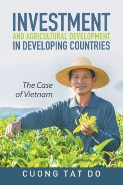 Cover for Cuong Tat Do · Investment and Agricultural Development in Developing Countries (Taschenbuch) (2015)