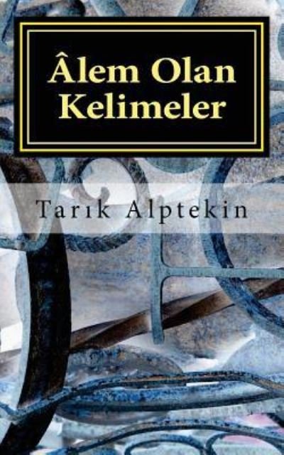 Cover for Tar?k Alptekin · Alem Olan Kelimeler (Paperback Bog) (2016)