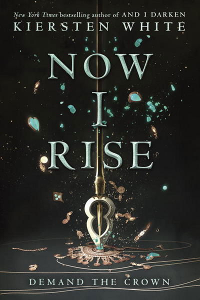 Cover for Kiersten White · Now I Rise - And I Darken (Pocketbok)