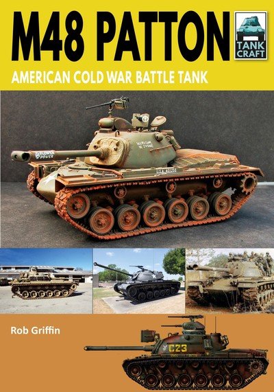 Cover for Robert Griffin · M48 Patton: American Post-war Main Battle Tank - Tank Craft (Paperback Book) (2020)