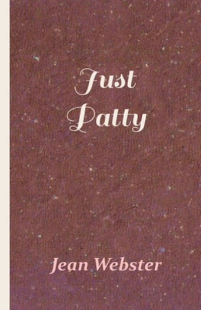 Cover for Jean Webster · Just Patty (Pocketbok) (2019)