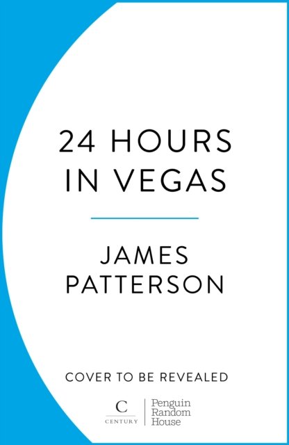 What Really Happens in Vegas: Discover the infamous city as you’ve never seen it before - James Patterson - Books - Cornerstone - 9781529136739 - December 7, 2023