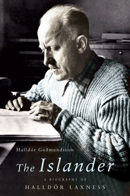 Cover for Halldor Gudmundsson · The Islander: A Biography of Halldor Laxness (Paperback Book) (2023)